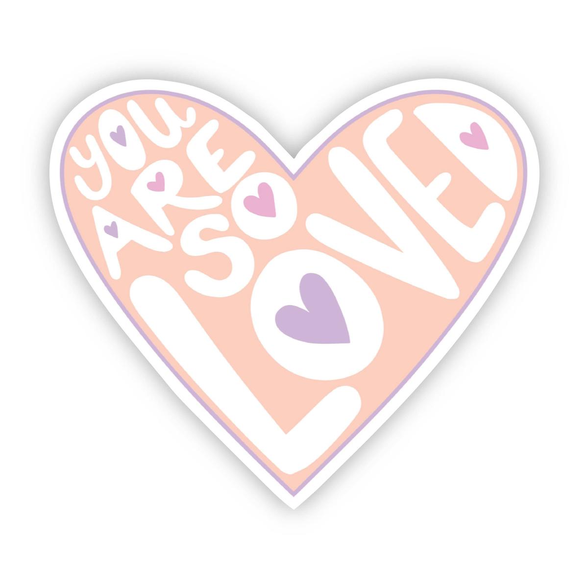 You Are So Loved Light Pink Lettering Sticker