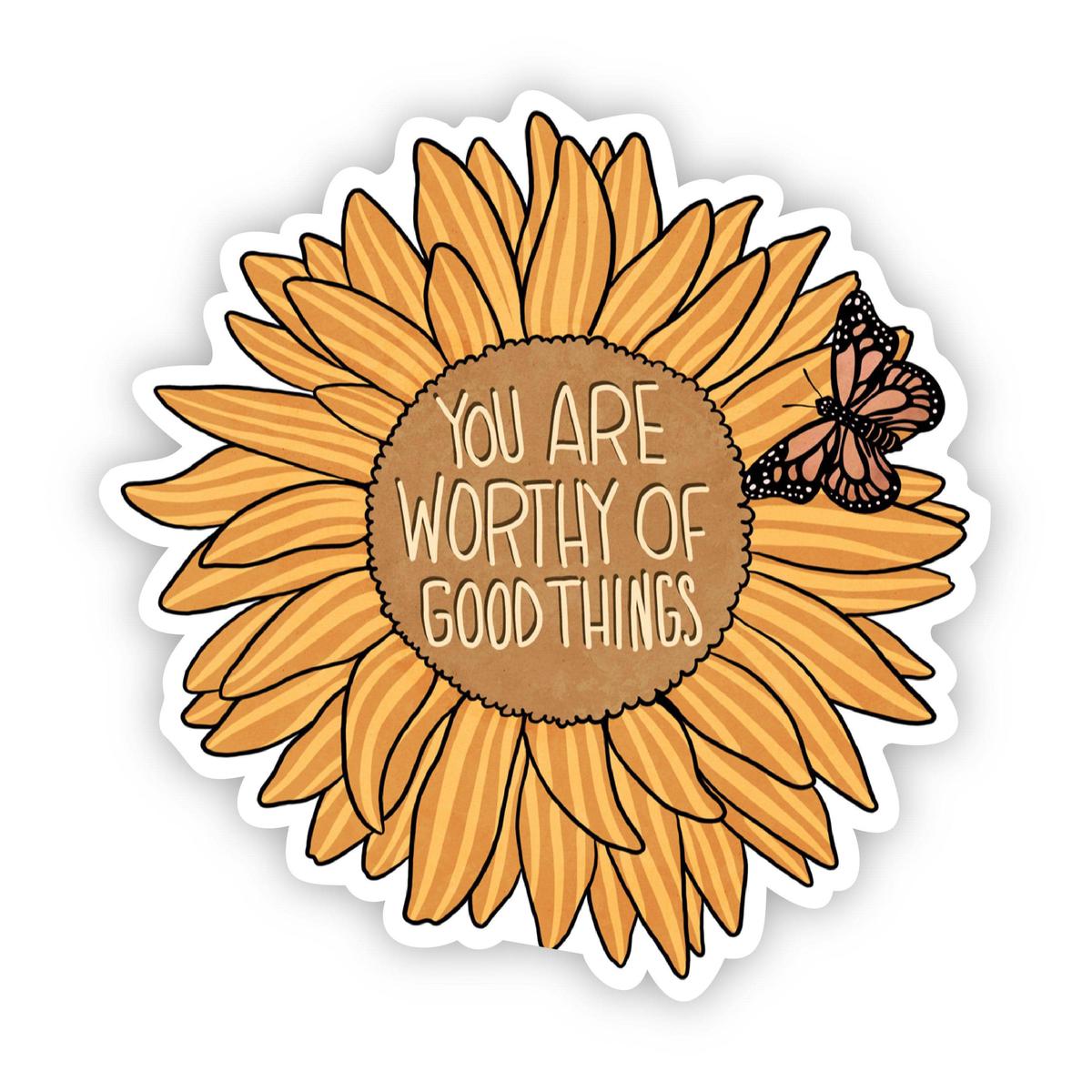 You Are Worthy of Good Things Floral Sticker - Sunflower and Butterfly